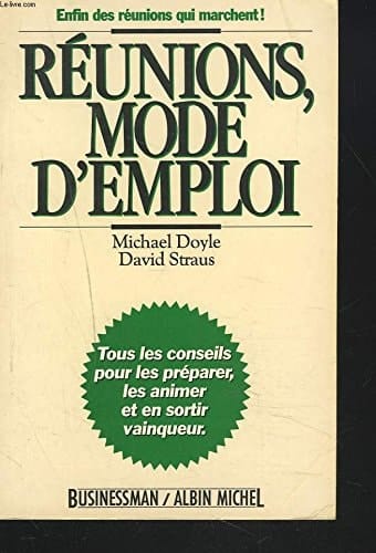 Réunions, mode d'emploi