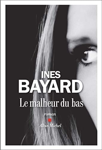 Le malheur du bas roman
