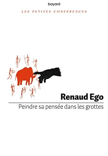 Peindre sa pensée dans les grottes petite conférence