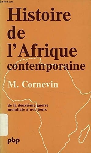 Histoire de l'Afrique contemporaine: De la Deuxième guerre mondiale à nos jours (Petite bibliothèque Payot ; 329) (French Edition)