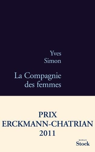 La Compagnie des femmes: Prix Erckmann-Chatrian 2011 (La Bleue) (French Edition)