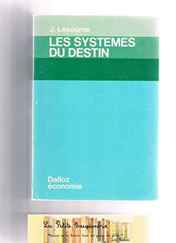 Les systèmes du destin (Dalloz économie) (French Edition)