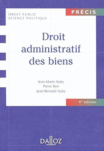 Droit administratif des biens domaine public et privé, travaux et ouvrages publics, expropriation