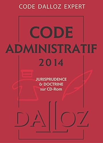 Code Dalloz Expert. Code Administratif 2014 - 10e Ed.