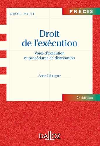 Droit de l'exécution. Voies d'exécution et procédures de distribution