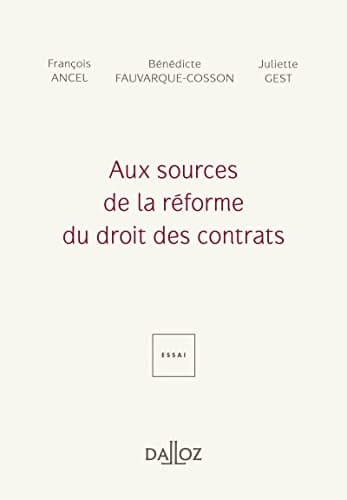 Aux sources de la réforme du droit des contrats