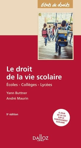 Le droit de la vie scolaire Ecoles, collèges, lycées