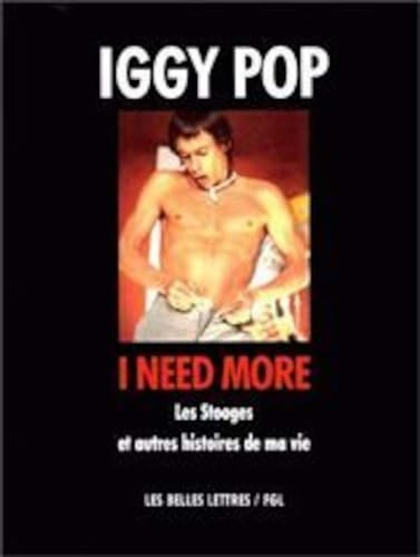 I need more les Stooges et autres histoires de ma vie