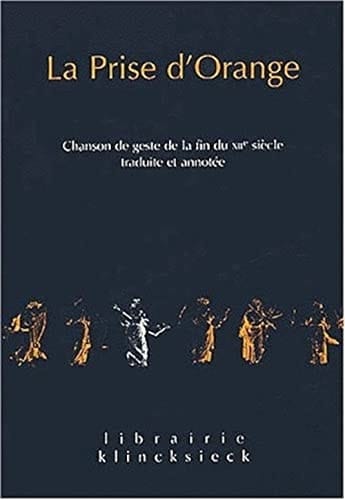 La prise d'Orange chanson de geste de la fin du XIIe siècle