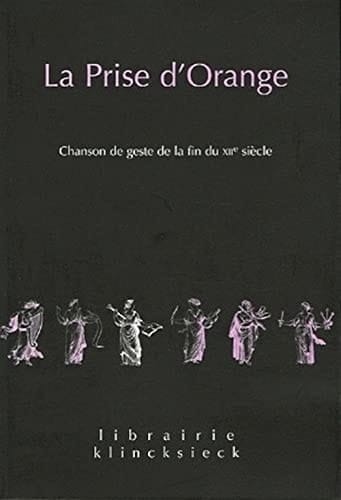 La prise d'Orange chanson de geste de la fin du XIIe siècle