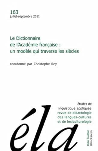 Le dictionnaire de l'Académie française un modèle qui traverse les siècles