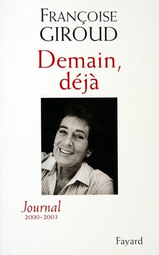 Demain, déjà Journal 2000-2003