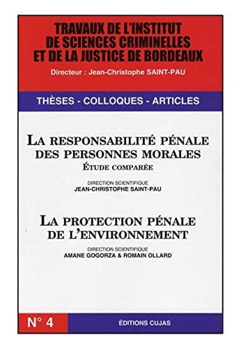 La responsabilité pénale des personnes morales : étude comparée