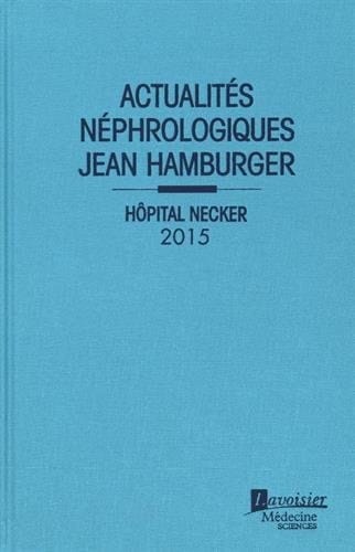 Actualités néphrologiques Jean Hamburger Hôpital Necker
