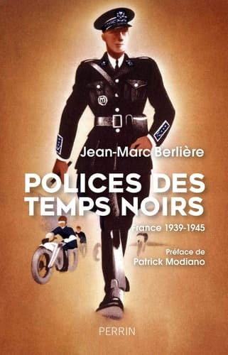 Polices des temps noirs France 1939-1945
