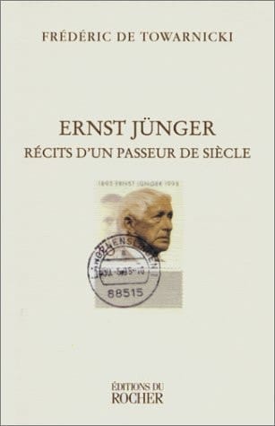 Ernst Jünger, récit d'un passeur de siècle: Rencontres et entretiens (Le Portique) (French Edition)