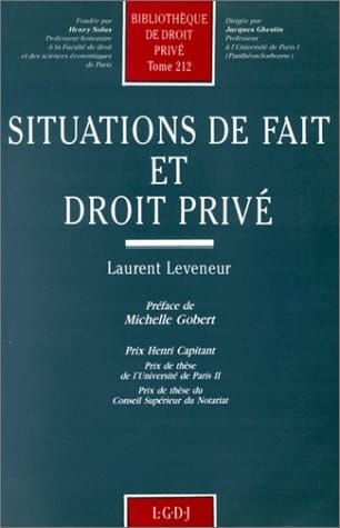 Situations de fait et droit privé (Bibliothèque de droit privé) (French Edition)