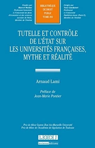 Tutelle et contrôle de l'Etat sur les universités françaises mythe et réalité