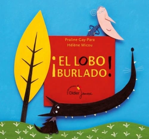 El Lobo Burlado ! Roule Le Loup (Version Espagnole)