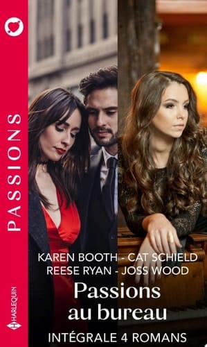 Intégrale de la série Passions "Passions au bureau" Intégrale 4 romans