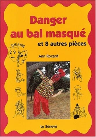 Danger au bal masqué. Et 8 autres pièces
