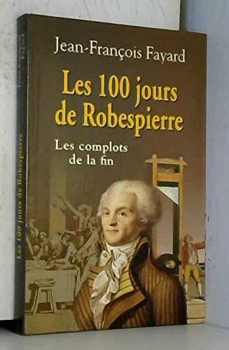 Les 100 jours de Robespierre