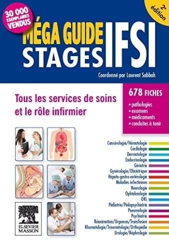 Méga guide stages IFSI tous les services de soins et le rôle infirmier