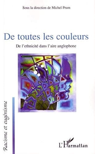 De toutes les couleurs de l'ethnicité dans l'aire anglophone
