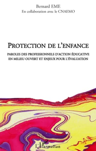 Protection de l'enfance Paroles de professionnels d'action éducative en milieu ouvert et enjeux pour l'évaluation