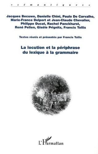 La locution et la périphrase du lexique à la grammaire