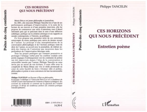 Ces horizons qui nous précèdent Entretien-Poème