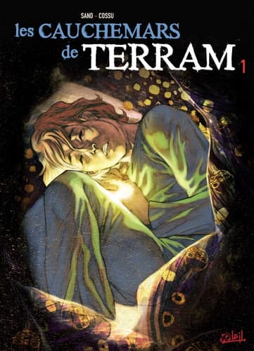 Les cauchemars de Terram Tome 1