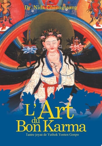 L'art du bon Karma l'autre joyau de Yuthok Yonten Gonpo