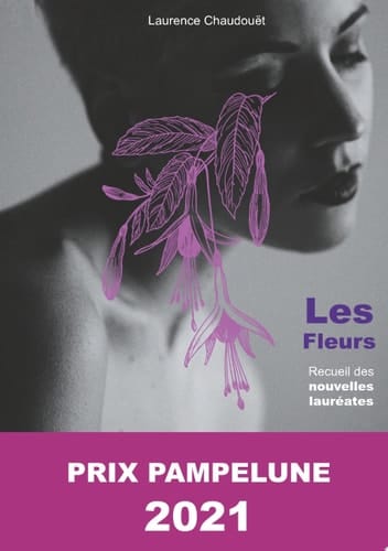 Les fleurs Lauréate du Prix Pampelune 2021