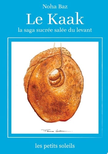 Le Kaak Une Saga Levantine