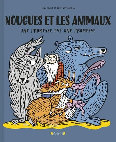 Nougues et les animaux Une promesse est une promesse