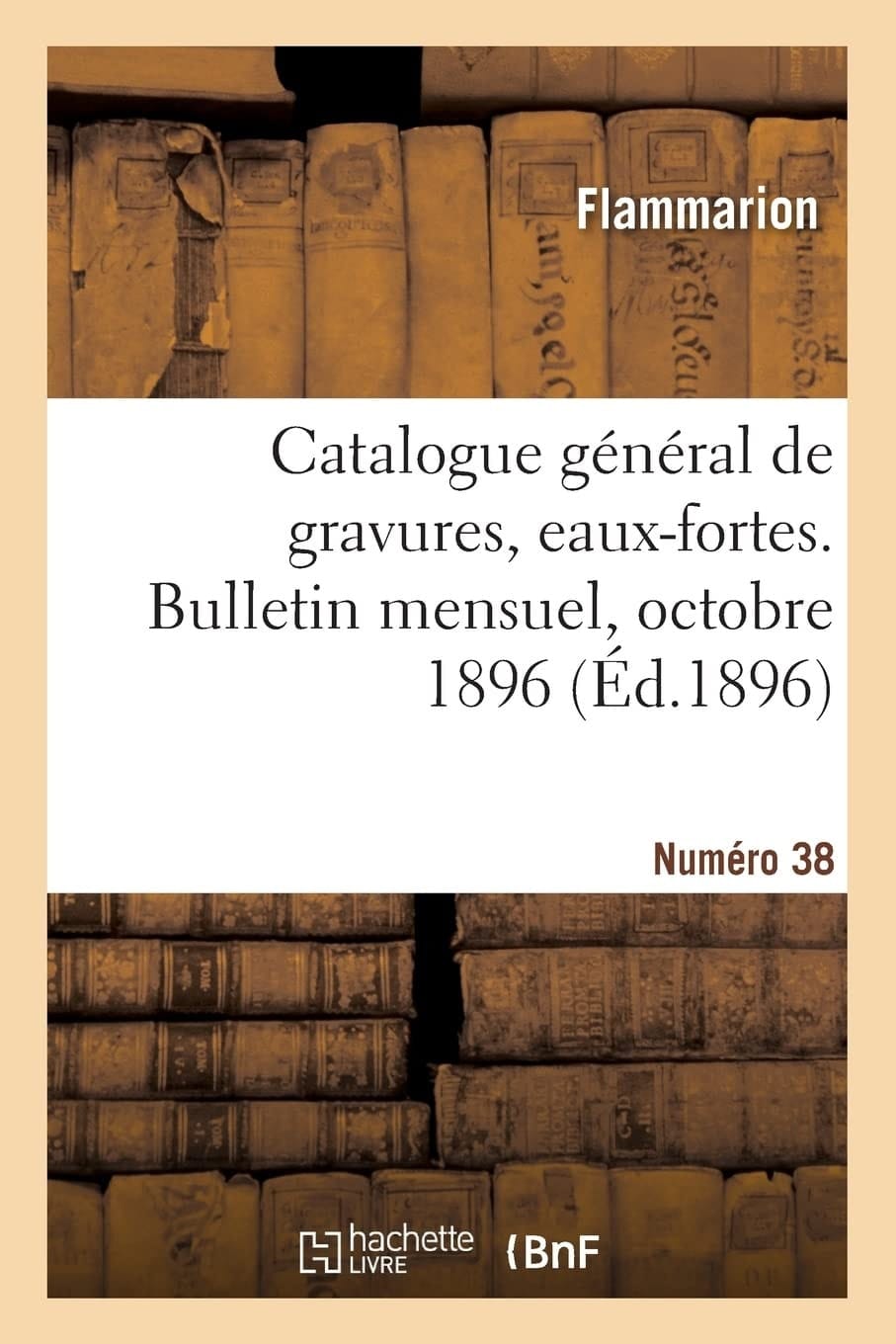 Catalogue général de gravures, eaux-fortes, fusains, lithographies, affiches tableaux