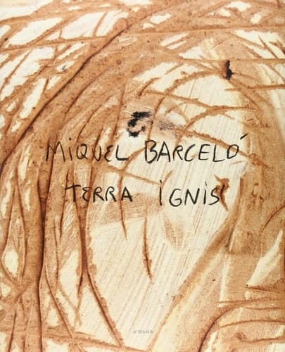 Miquel Barceló Terra ignis