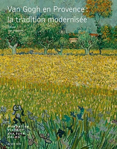 Van Gogh en Provence moderniser la tradition