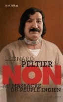Leonard Peltier : "Non au massacre du peuple indien"