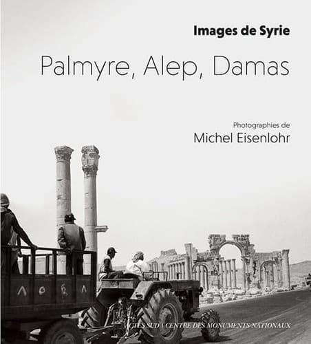 Palmyre, Alep, Damas images de Syrie