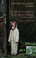 La Peur au milieu d'un vaste champ et autres nouvelles