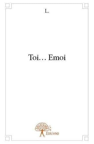 Toi, émoi