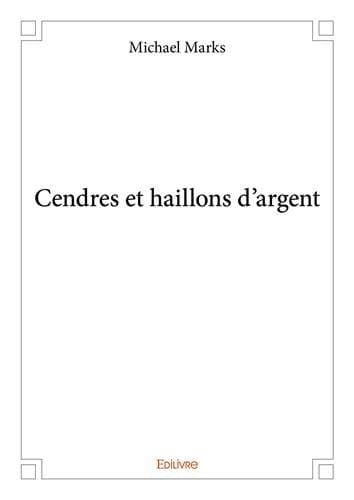 Cendres et haillons d'argent