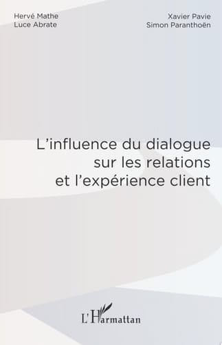 L'influence du dialogue sur les relations et l'expérience client