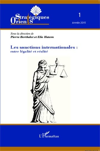 Les sanctions internationales : entre légalité et réalité (French Edition)