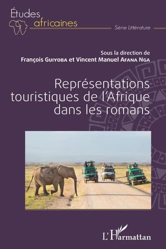 Représentations touristiques de l'Afrique dans les romans (French Edition)