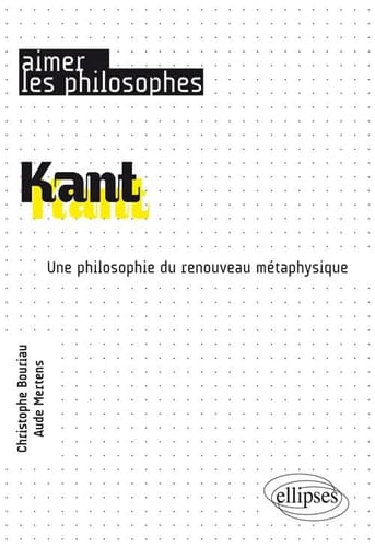 Kant une philosophie du renouveau métaphysique