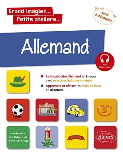 Allemand en images avec exercices ludiques Apprendre et réviser les mots de base niveau A1