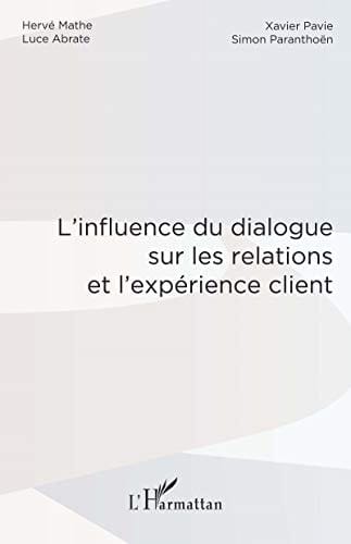 L'influence du dialogue sur les relations et l'expérience client